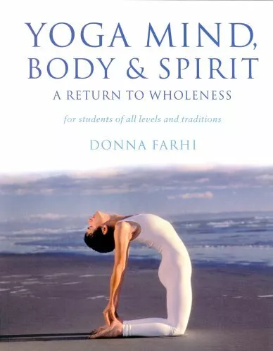 Yoga: Mind, Body and Spirit