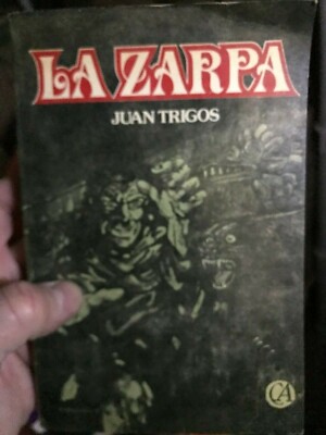 La Zarpa Juan Trigos 1980 Paperback