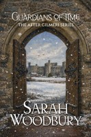 Sarah Woodbury | Guardians Of Time | Taschenbuch | Englisch (2015)