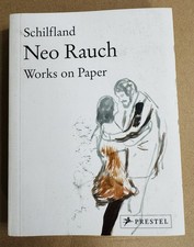 Neo Rauch: “Schilfland - Works on Paper” (German / English Text) – 2009 - P'back