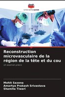 Mohit Saxena (U. A.) | Reconstruction Microvasculaire De La RéGion De La TêTe...