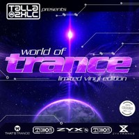 Various Artists, Various: Talla 2XLC Pres.: World Of Trance Limited Vinyl Ed -