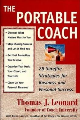 The Portable Coach: 28 Sure Fire Strategies For Business And Personal  - GOOD