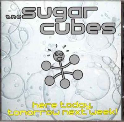 HERE TODAY TOMORROW NEXT WEEK NEW CD