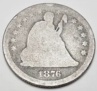1876 P SEATED LIBERTY QUARTER  *F - FAIR*   90% SILVER  **FREE SHIPPING**