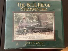 BLUE RIDGE STEMWINDER by John Waite plus large 49”x24” map of entire rail line