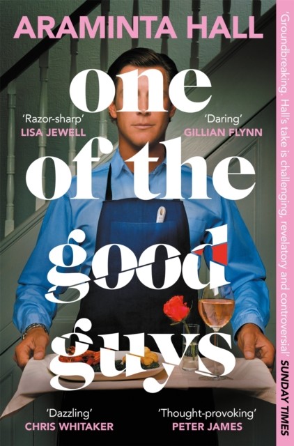 One of the Good Guys by Araminta Hall (Paperback Book)