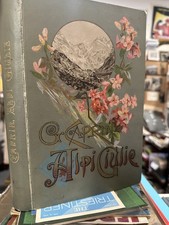 ALPI GIULIE giulio Caprin Trieste edizione anastatica uguale a originale 800