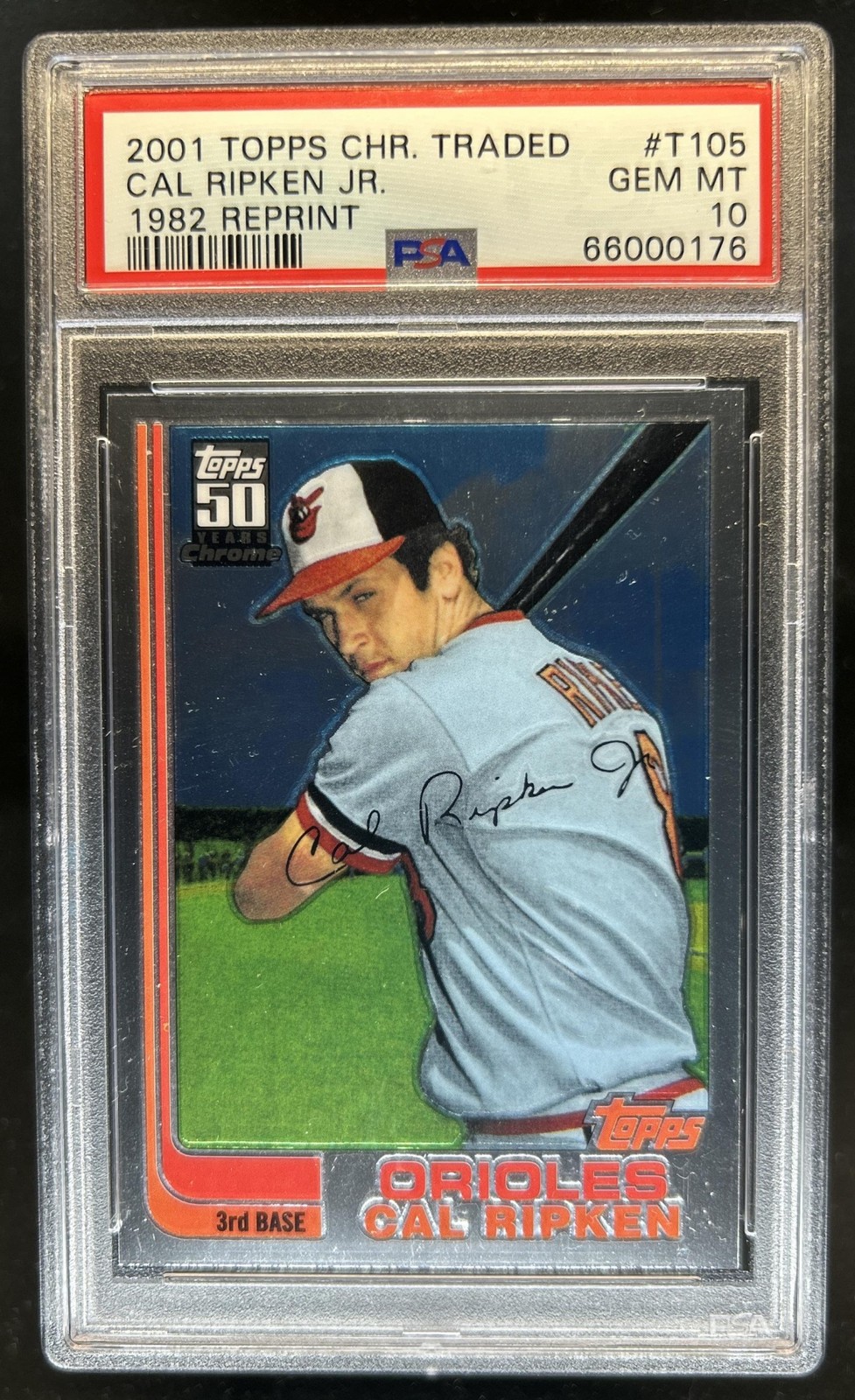 2001 Topps Traded & Rookies Cal Ripken Jr. Chrome #T105 Orioles PSA 10 GEM MINT view 1