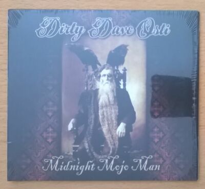 DIRTY DAVE OSTI Midnight Mojo Man - CD neu versiegelt - Blues Rock