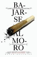 Bajarse Al Moro by Jose Luis Alonso De Santos (Spanish) Paperback Book