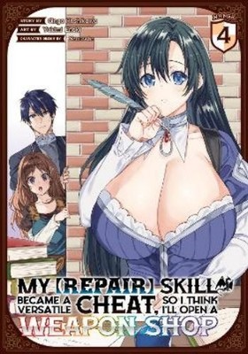 Ginga Hoshikawa My [Repair] Skill Became a Versatile Cheat, So I T (Taschenbuch)