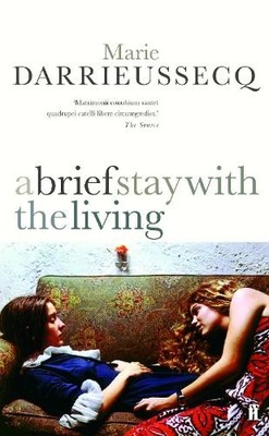 A Brief Stay with the Living by Darrieussecq, Marie Paperback Book The Fast Free
