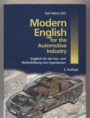 Modern English for the Automotive Industry Zürl, Karl-Heinz: