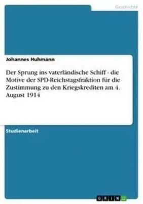 Johannes Huhmann | Der Sprung ins vaterländische Schiff - die Motive der...