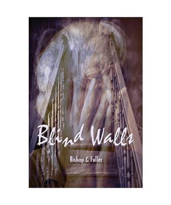 Blind Walls, Conrad Bishop, Elizabeth Fuller