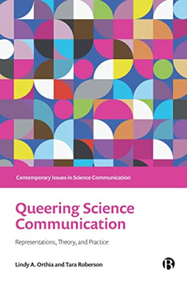 Queering Science Communication: Representations, Theory - Hardback NEW Orthia, L