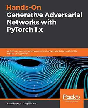 Hands-On Generative Adversarial - Paperback, by Hany John; Walters - Very Good