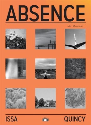 Absence, Paperback by Quincy, Issa, Brand New, Free shipping in the US