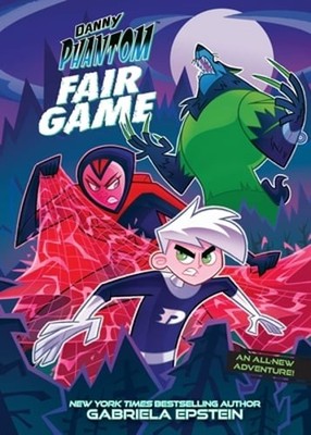 Danny Phantom: Fair Game: A Graphic Novel by Gabriela Epstein: New