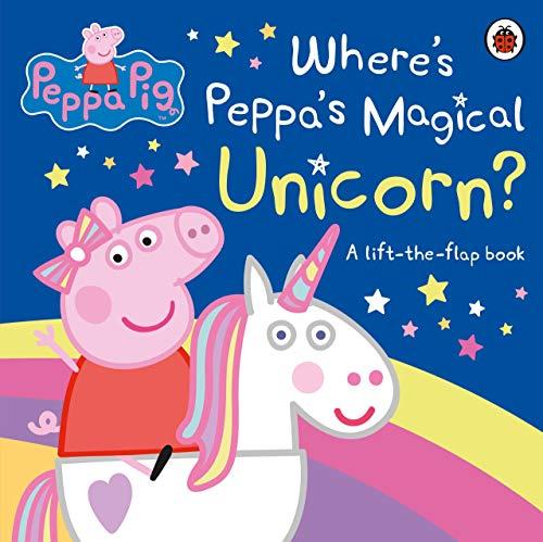 Peppa Pig: Where's Peppa's Magical Unicorn?: A Lift-the-Flap Book - Peppa Pig