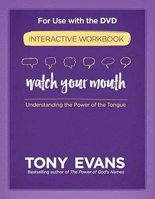 Watch Your Mouth Interactive Workbook: - Paperback, by Evans Tony - Very Good t