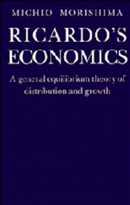 Ricardo's Economics: A General Equilibrium Theory of Distribution and Growth by