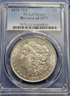 1878 7TF Morgan Silver Dollar Reverse Of 1879 MS63 PCGS