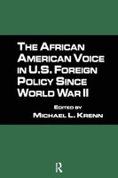 The African American Voice In U.S. Foreign Policy Since World War Ii | Krenn