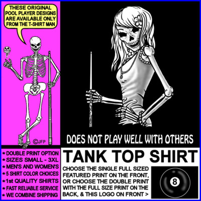 DOESN'T PLAY WELL WITH OTHERS 8 Ball Skeleton Girl Billiard Pool Player Tank Top