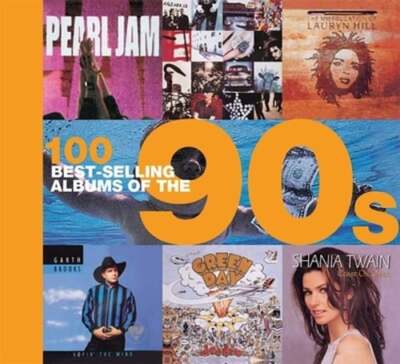 100 Best-Selling Albums of the 90s by Peter Dodd: New