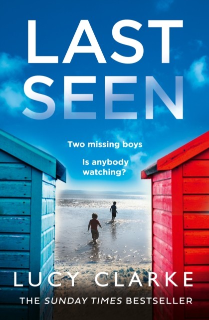 Last Seen by Lucy Clarke (Paperback Book)