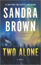 Two Alone: A Novel - Mass Market Paperback By Brown, Sandra - GOOD