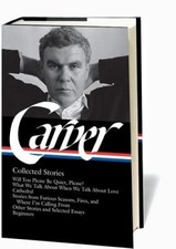 Raymond Carver: Collected Stories (Loa #195): Will You Please Be Quiet,