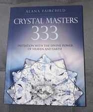 Crystal Masters 333: Initiation with the Divine Power of Heaven & Earth *NEW*