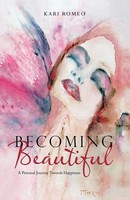 Kari Romeo | Becoming Beautiful | Taschenbuch | Englisch (2018) | Balboa Press