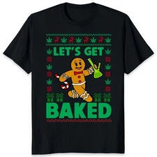 Let's Get Baked Christmas Weed Gingerbread Man Xmas 420 Pjs Stoner T-Shirt