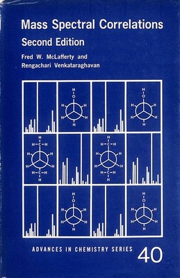 Mass Spectral Correlations: 40 (Advances in Chemistry Series) by Fred W McLaffer