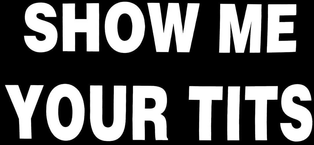 Show Me Tits Show Me Your Tits Black & White Vinyl Decal Bumper Sticker | eBay