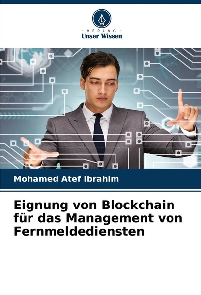 Mohamed Atef Ibrahim | Eignung Von Blockchain FüR Das Management Von...-image