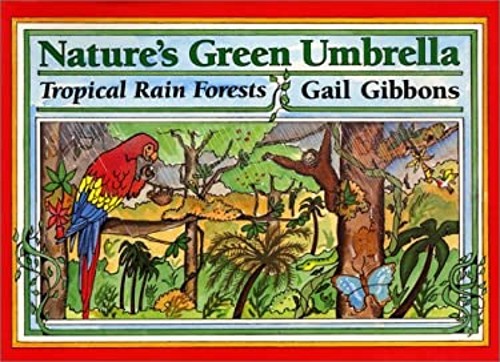 Nature's Green Umbrella : Tropical Rain Forests Hardcover Gail GiFree US Delivery | ISBN:0688123538