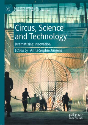 Thumbnail - Circus, Science And Technology Dramatising Innovation 5929