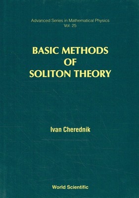 Cherednik, Ivan - Basic Methods Of Soliton Theory (Advanced Series in Mathematic