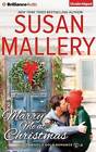 Marry Me at Christmas by Susan Mallery (CD-Audio, 2015)
