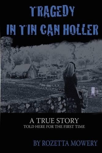 Thumbnail - Rozetta Mowery Tragedy In Tin Can Holler (taschenbuch)
