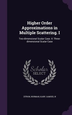 Zitron - Higher Order Approximations in Multiple Scattering. I  Two-di - X555z