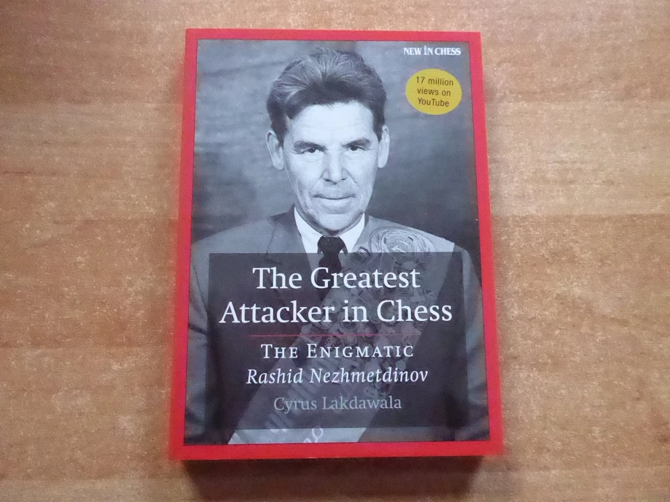 The greatest Attacker in Chess The Enigmatic Rashid Nezhmetdinov by Lakdawala - Bild 1 von 1