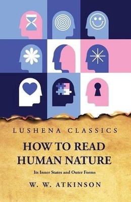 How to Read Human Nature by William Walker Atkinson Paperback Book