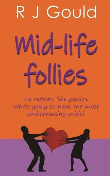 Mid-Life Follies | R J Gould | Englisch | Taschenbuch | Kartoniert / Broschiert-image