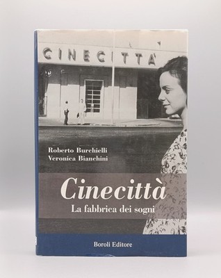 Cinecittà La Fabbrica Dei Sogni Buch Burchielli Bianchini Boroli Erstausgabe